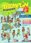 Tremplin français pour la 6e : cahier d'activités