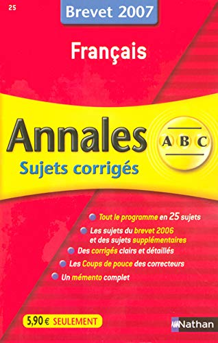 Annales Français 2007 ABC brevet sujets corrigés