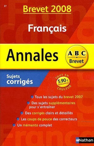 Annales Français 2008 ABC brevet sujets corrigés