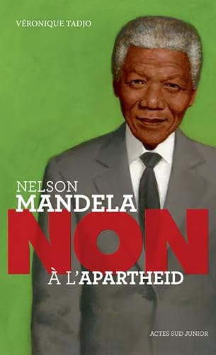 Nelson Mandela,non à l'apartheid