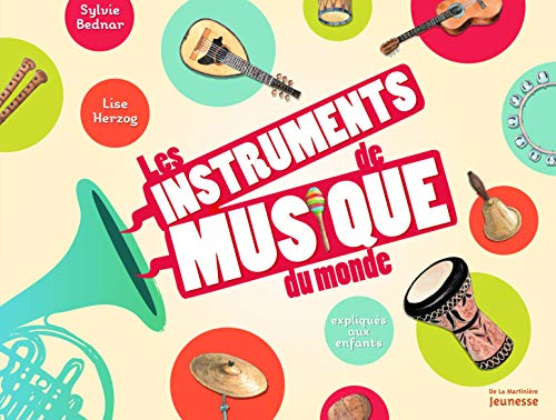 Les instruments de musique du monde expliqués aux enfants